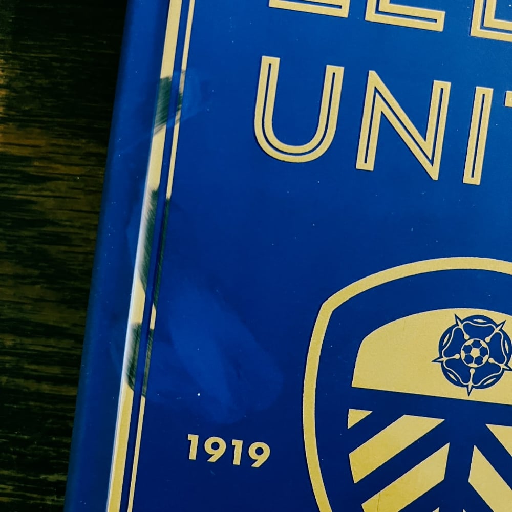 Bargain! 100 Years of Leeds United by Daniel Chapman | Slightly Damaged Book