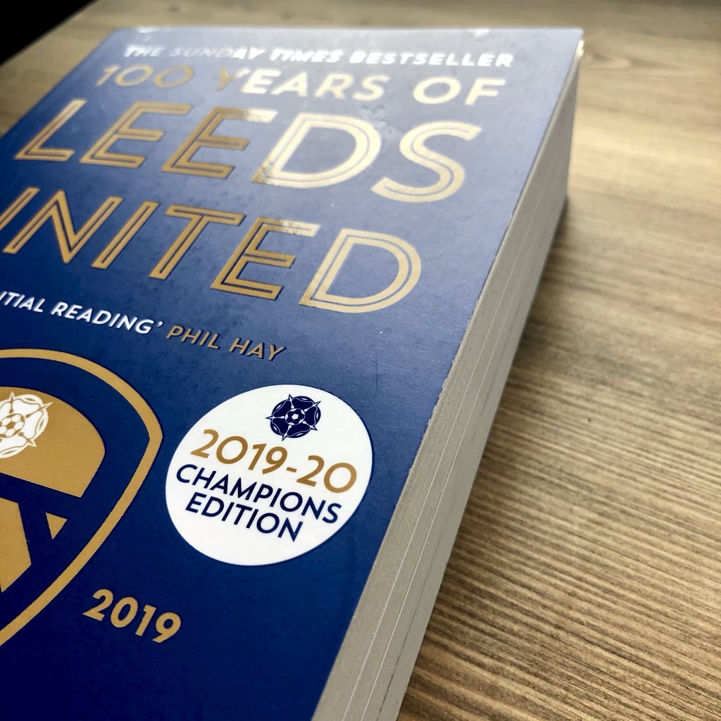 100 Years of Leeds United by Daniel Chapman | Signed & Personalised Book