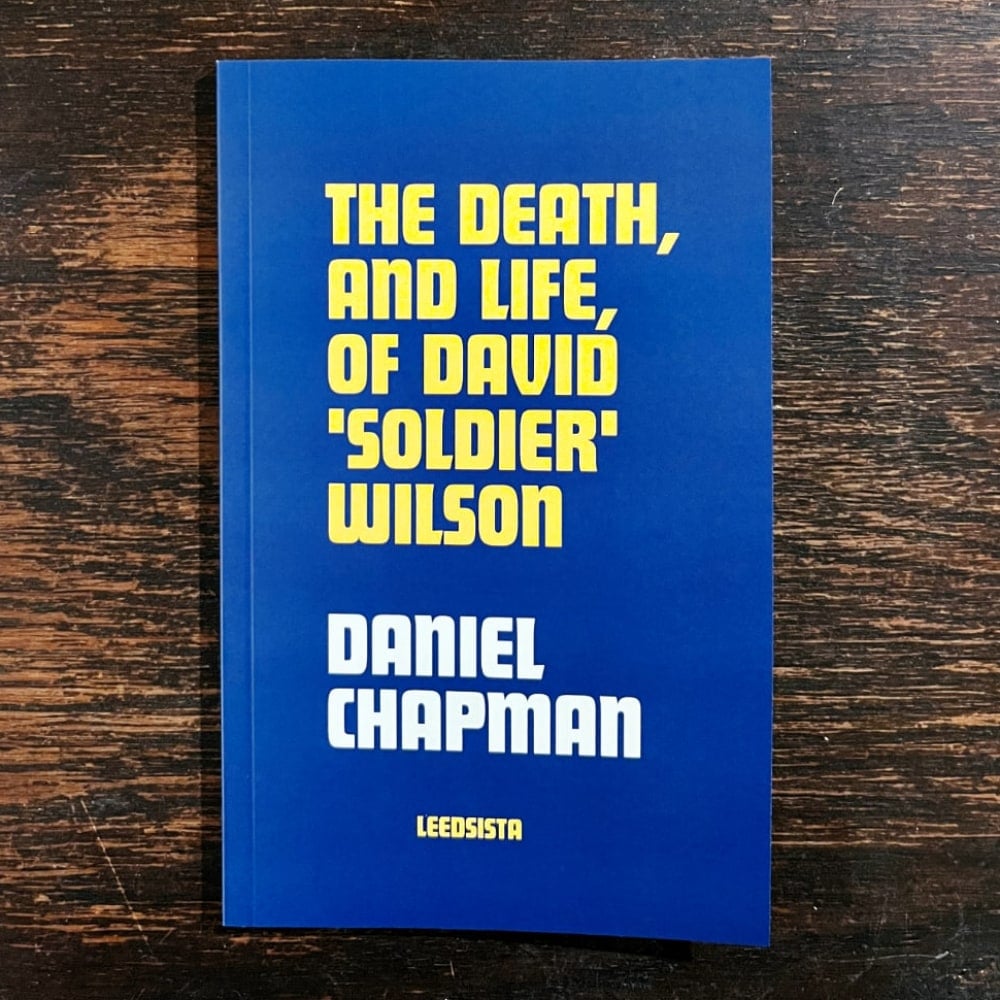 The Death, and Life, of David 'Soldier' Wilson | by Daniel Chapman