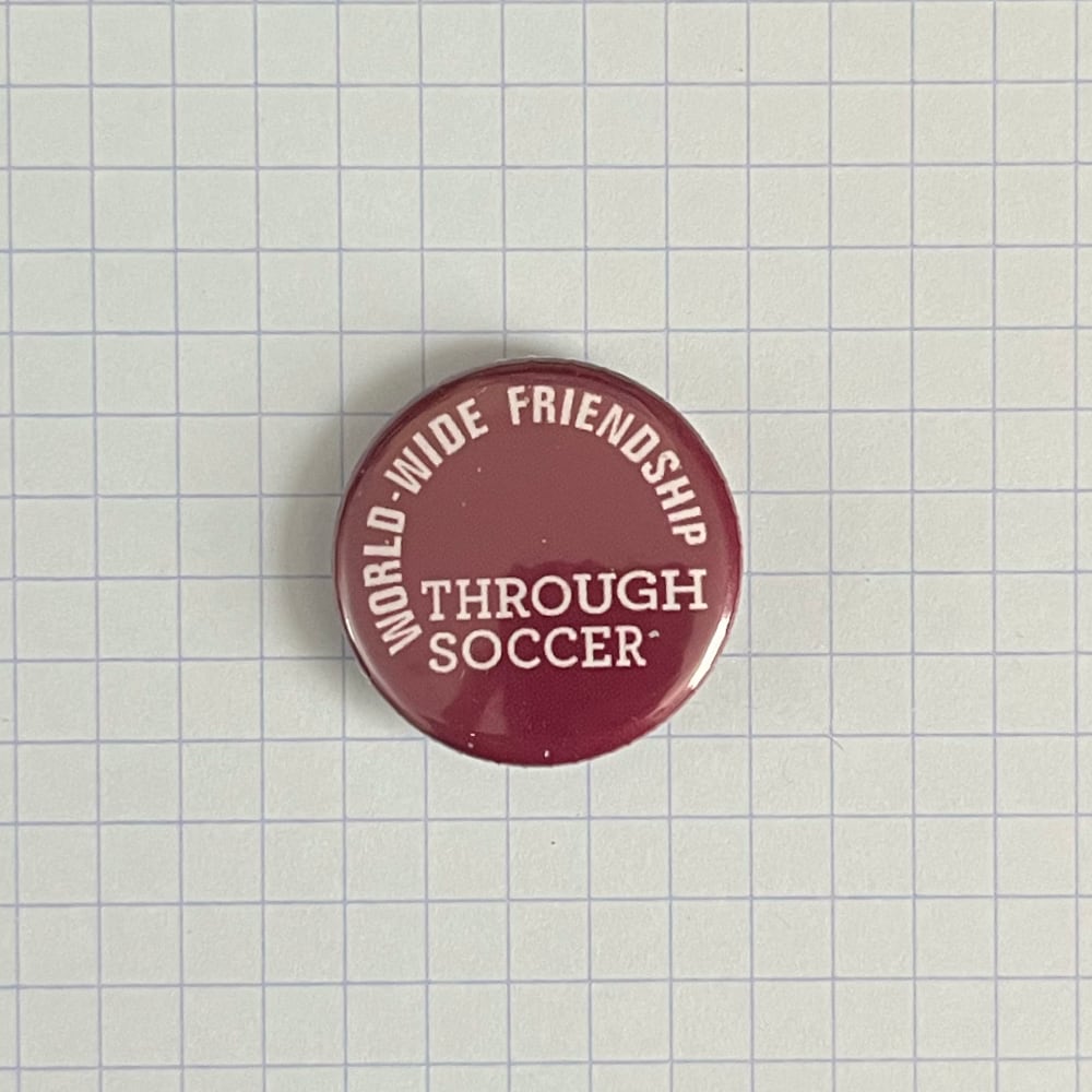 World-wide Friendship Through Soccer badges