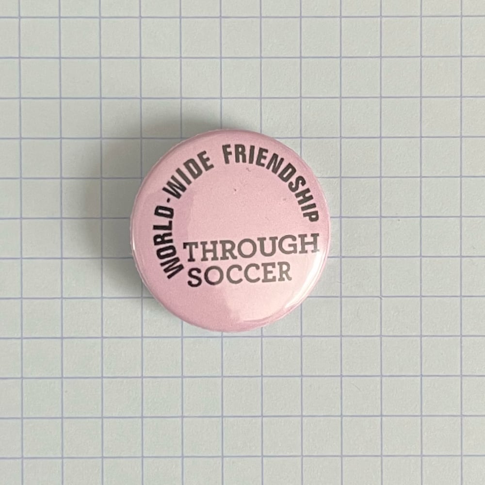 World-wide Friendship Through Soccer badges