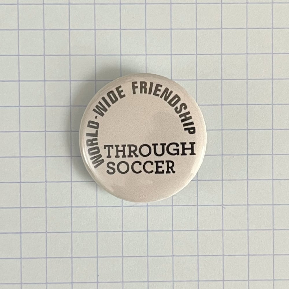 World-wide Friendship Through Soccer badges