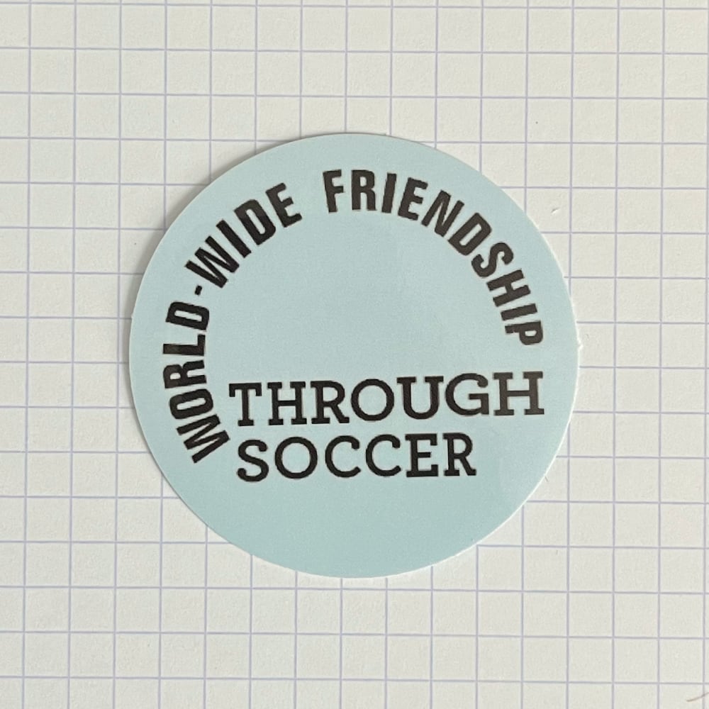 World-wide Friendship Through Soccer stickers