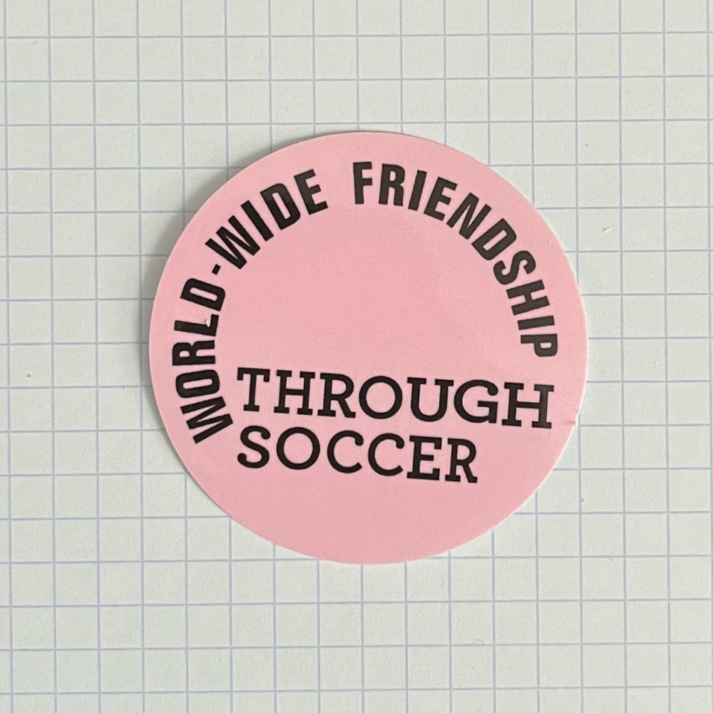World-wide Friendship Through Soccer stickers