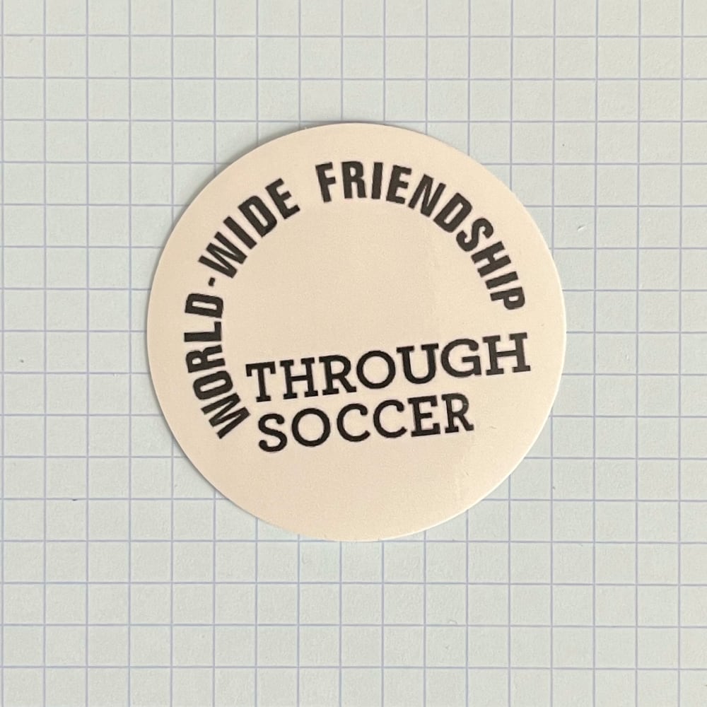 World-wide Friendship Through Soccer stickers